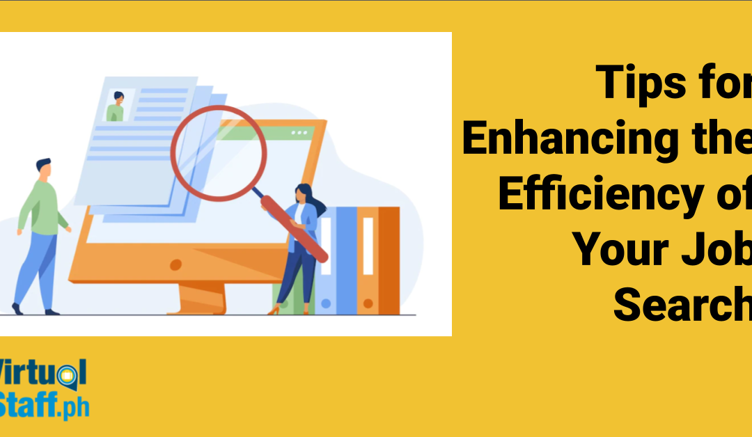 Tips for Enhancing the Efficiency of Your Job Search